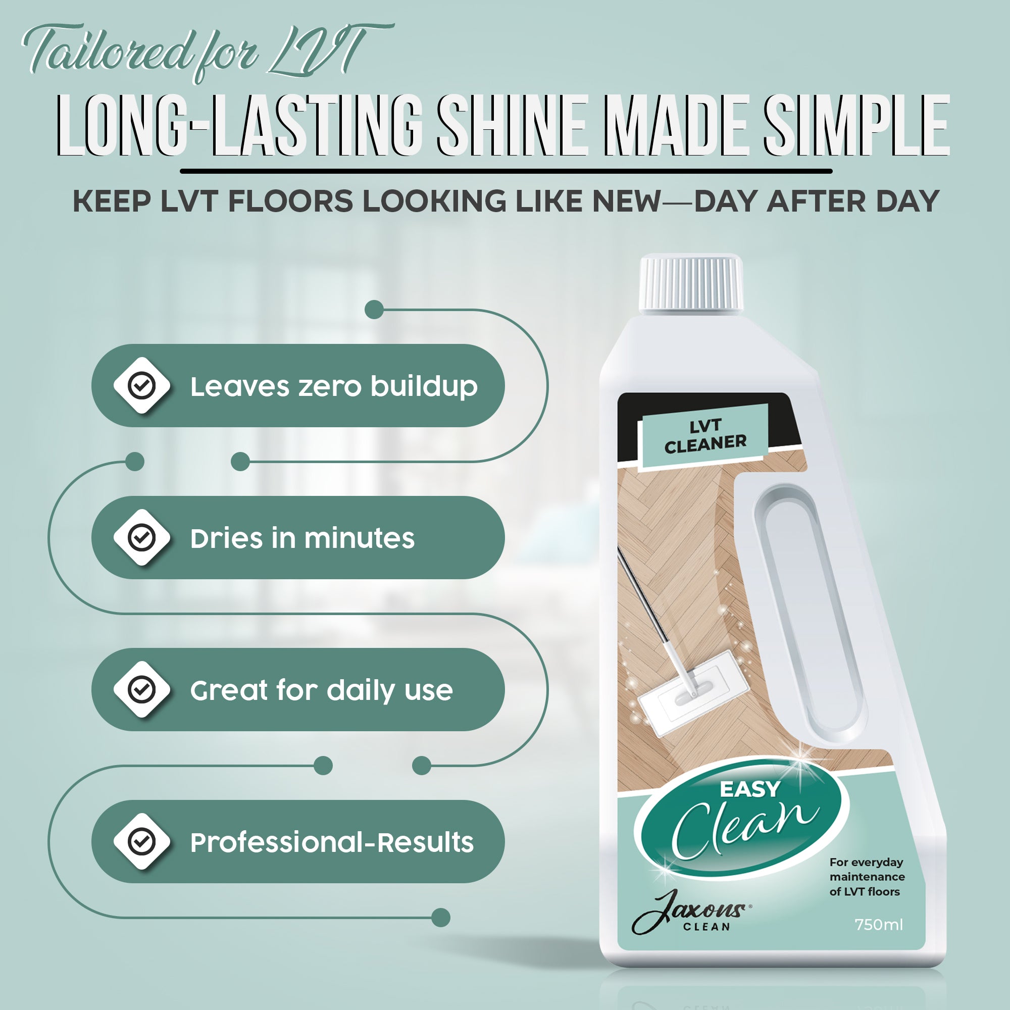 Jaxons Clean Easy Clean – LVT Floor Cleaner